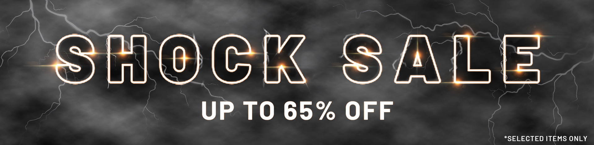 Shock Sale Collection 2024 Hero Banner Image - Up to 65% Off
