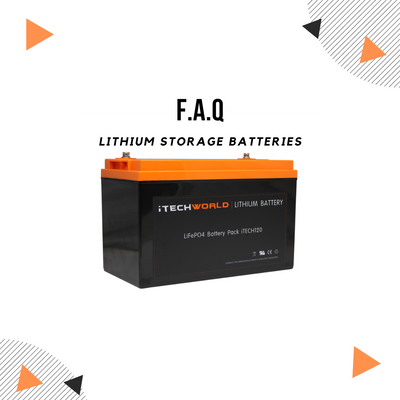 Frequently Asked Questions iTechworld Lithium Storage Batteries